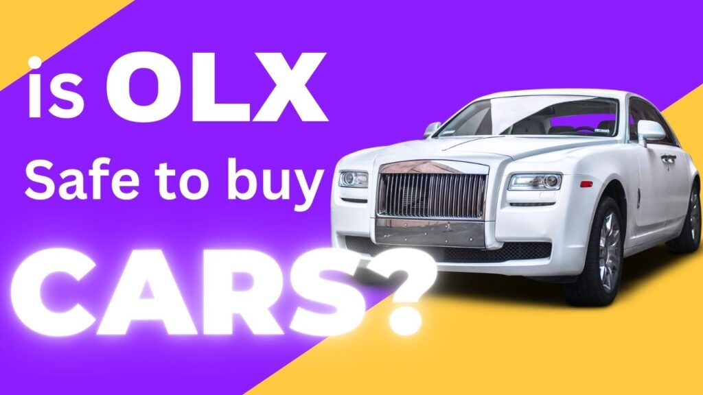 is olx safe to buy cars
